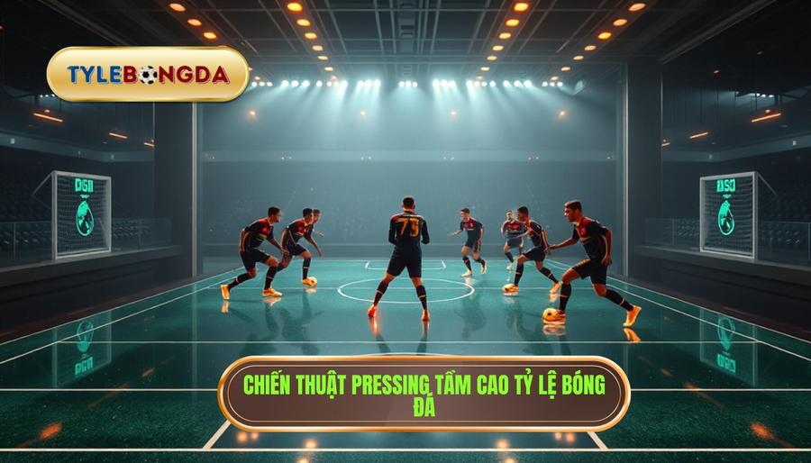 Chiến thuật pressing tầm cao: Nghệ thuật thống trị trận đấu từ TỶ LỆ BÓNG ĐÁ